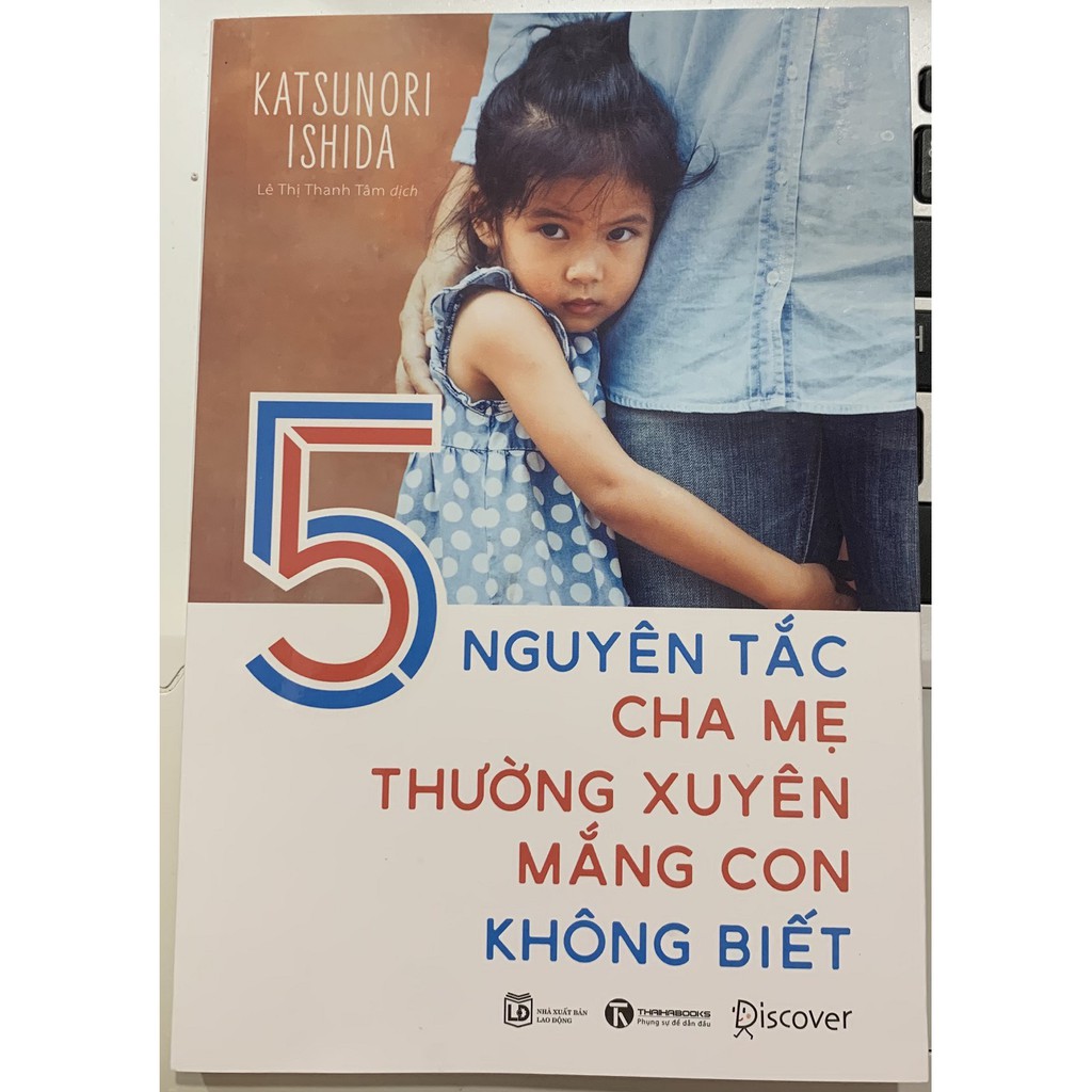 Sách - 5 Nguyên Tắc Cha Mẹ Thường Xuyên Mắng Con Không Biết - nguyetlinhbook