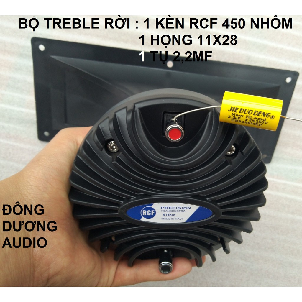 [Mã ELHACE giảm 4% đơn 300K] BỘ TREBLE RỜI RCF 450 NẮP NHÔM - 1 KÈN + 1 HONG 11X28 + 1 TỤ 2,2MF