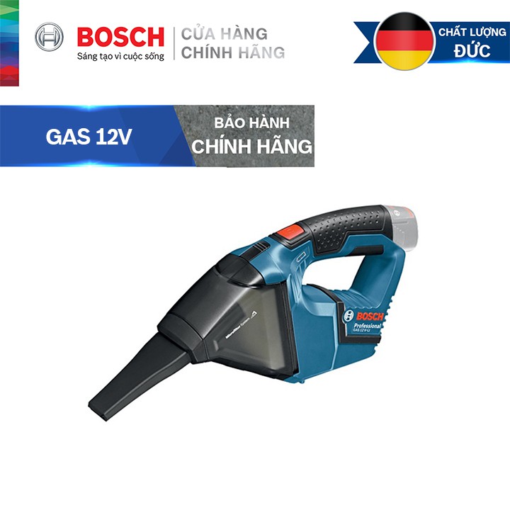 [CHÍNH HÃNG] Máy Hút Bụi Dùng Pin Bosch GAS 12V LI (Không kèm pin và sạc) Giá Đại Lý, Bảo Hành Tại TTBH Toàn Quốc