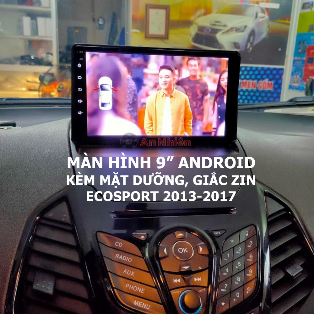 Màn Hình 9 inch Cho Xe EcoSport(2013-2017) - Màn Hình DVD Android Tặng Kèm Mặt Dưỡng Giắc Zin Cho Ford EcoSport