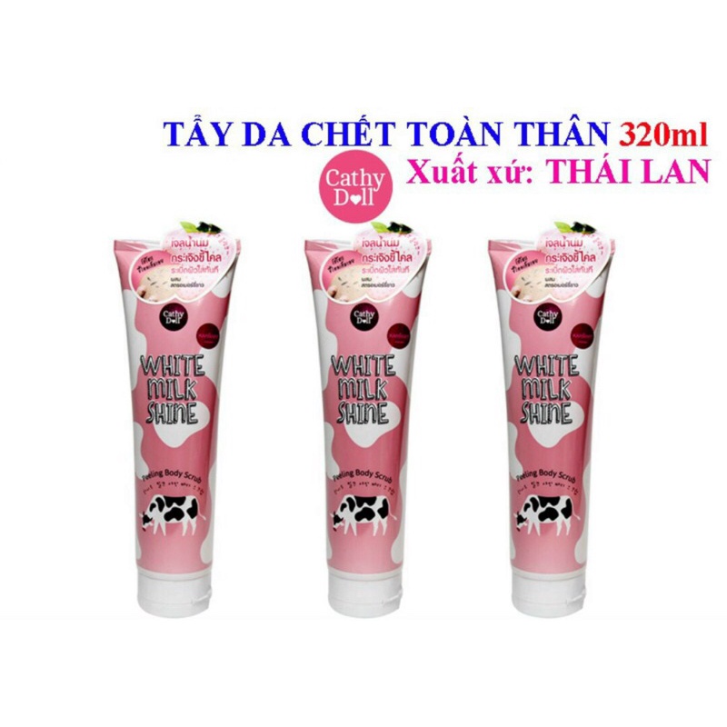 Tẩy da chết toàn thân white milk shine cathy doll 320ml - Thái Lan