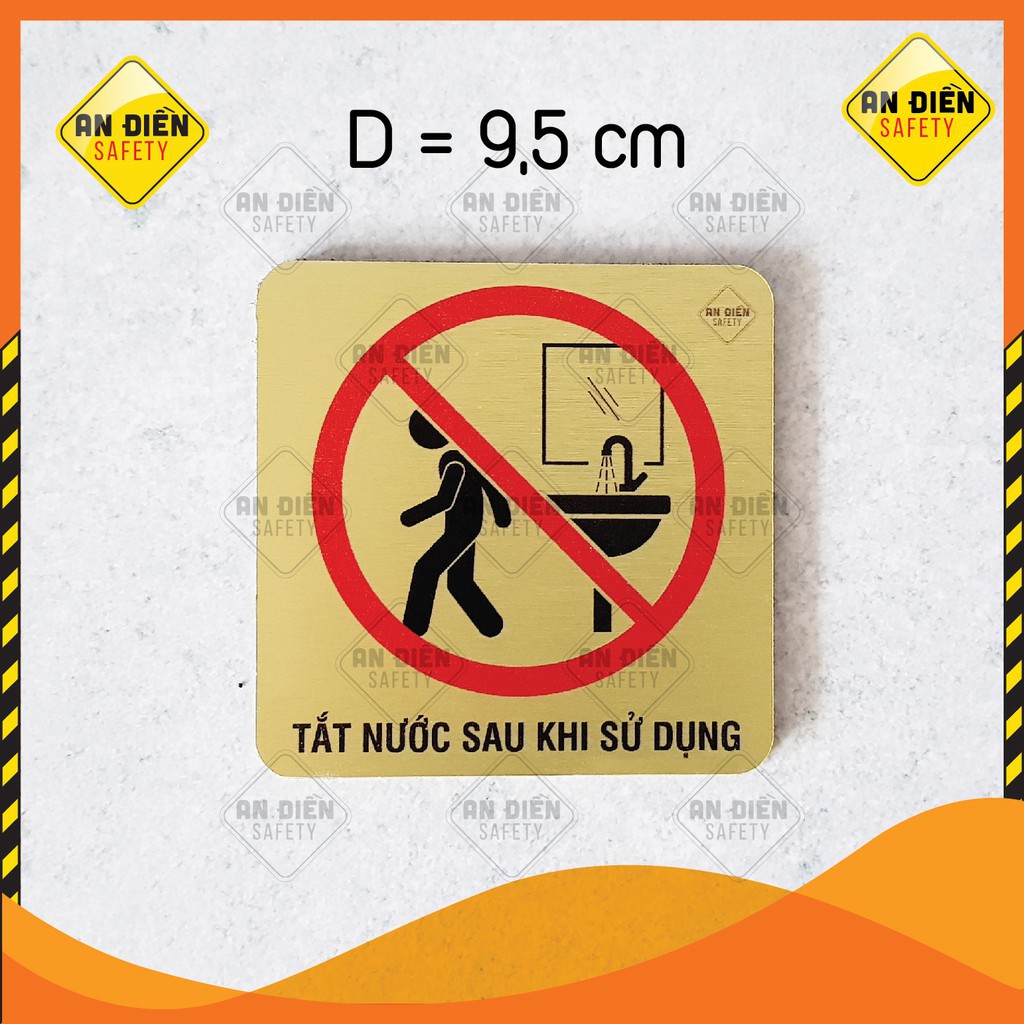 Biển báo nhắc nhở Tắt Nước Sau Khi Sử Dụng, bề mặt bằng hợp kim ánh vàng óng ánh sang trọng