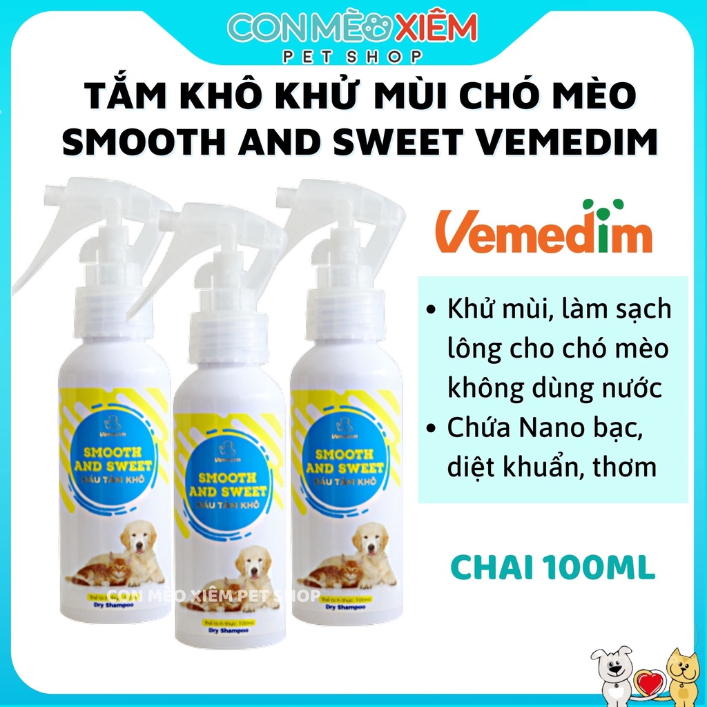 Tắm khô chó mèo Vemedim smooth and sweet 100ml, xịt thơm mượt lông thú cưng Con Mèo Xiêm