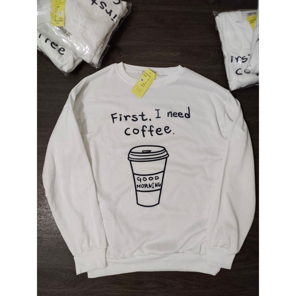 [FREESHIP_99K] Áo Sweater I Need Coffee Màu Trắng Chất Vải Nỉ Bông Mềm Mại Form Nam Nữ Mặt Đều Đẹp | BigBuy360 - bigbuy360.vn