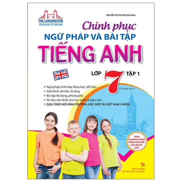 Sách The Langmaster - Chinh Phục Ngữ Pháp Và Bài Tập Tiếng Anh Lớp 7 - Tập 1 (Tái Bản 2021)