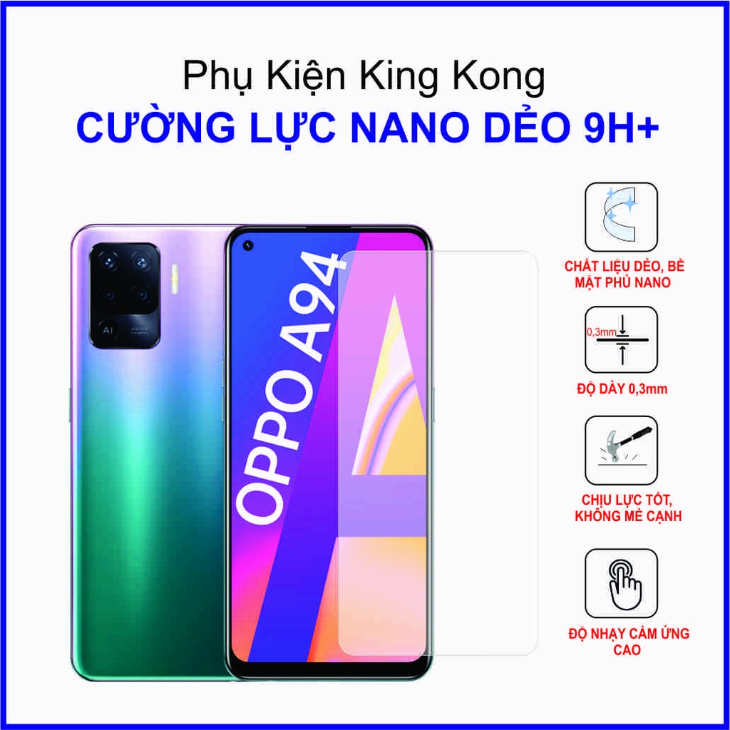 Dán cường lực OPPO A94, OPPO A94 5G ,  cường lực nano dẻo 9H+