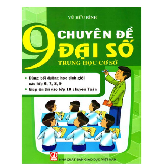 Sách - 9 chuyên đề Đại số THCS - NXB Giáo dục