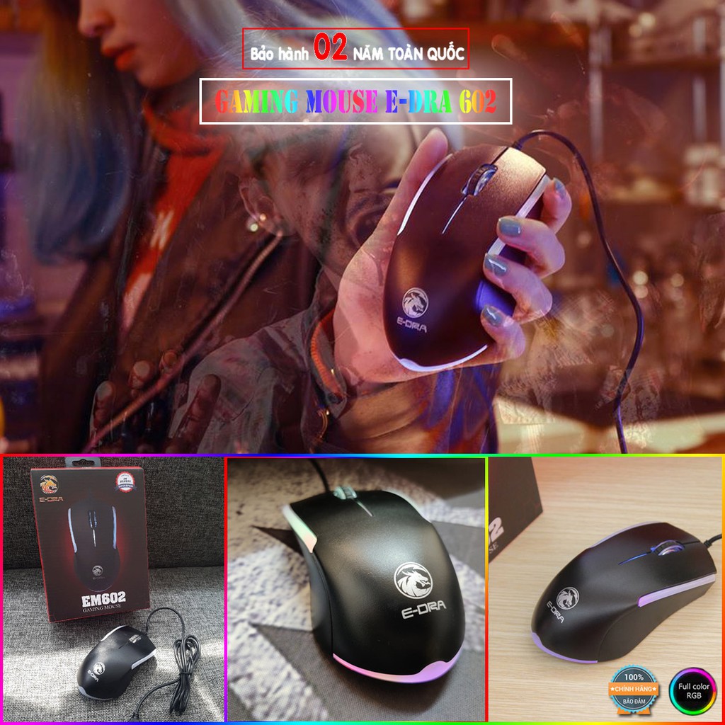 Chuột GAMING RGB Chính hãng E-Dra EM602 1600DPI | BH 2 NĂM Toàn Quốc | Chuột chơi game