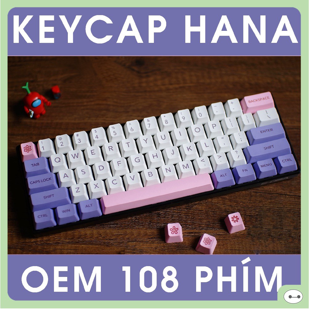 SET KEYCAP OEM HANA THICK PBT DYESUB 108 Phím