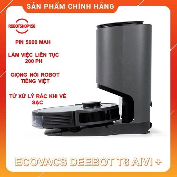 [Mã ELHA10 giảm 6% đơn 5TR] Robot hút bụi lau nhà Ecovacs Deebot T8 AIVI+ Tự xử lý rác_ Hàng mới nguyên seal 100%