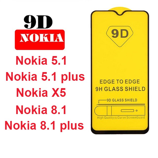 Kính Cường Lực Full 9D Nokia 5.1/5.5plus/x5/8.1plus/8.1