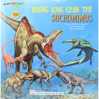 Công Viên Khủng Long - Khủng Long Chân Thú Suchomimus