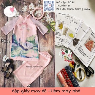 RẬP GIẤY ( Bản vẽ) _RG44_rập áo dài+ quần trẻ em