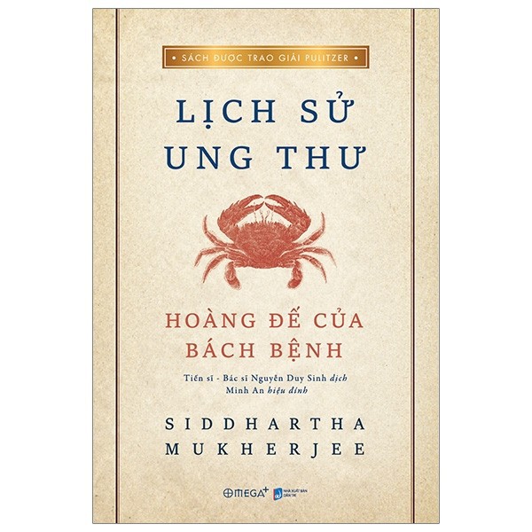 Sách - Lịch Sử Ung Thư - Hoàng Đế Của Bách Bệnh - Tác giả Siddhartha Mukherjee