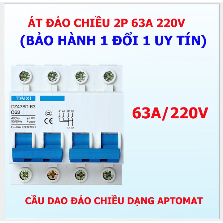 Bộ át đảo chiều 2P 63A cầu dao đảo chiều dạng aptomat TAIXI- át chuyển đổi 2 nguồn điện - [ELS]