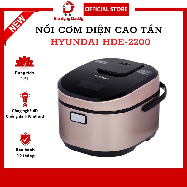 Nồi cơm điện cao tần Hyundai HDE 2200, Dung tích 1.5L, Công nghệ Hàn Quốc, Bảo hành 12 tháng