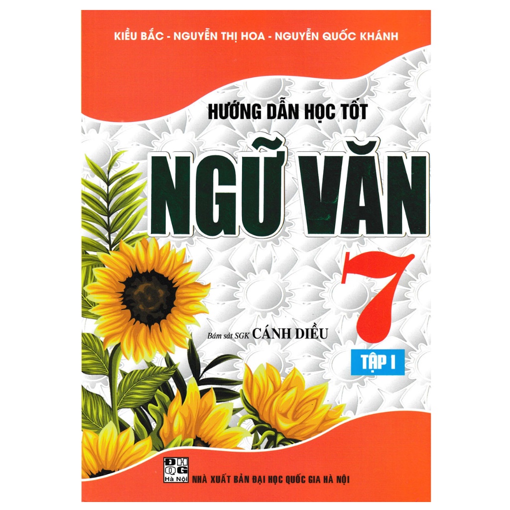 Sách - Hướng Dẫn Học Tốt Ngữ Văn 7 - Tập 1 (Bám Sát SGK Cánh Diều)