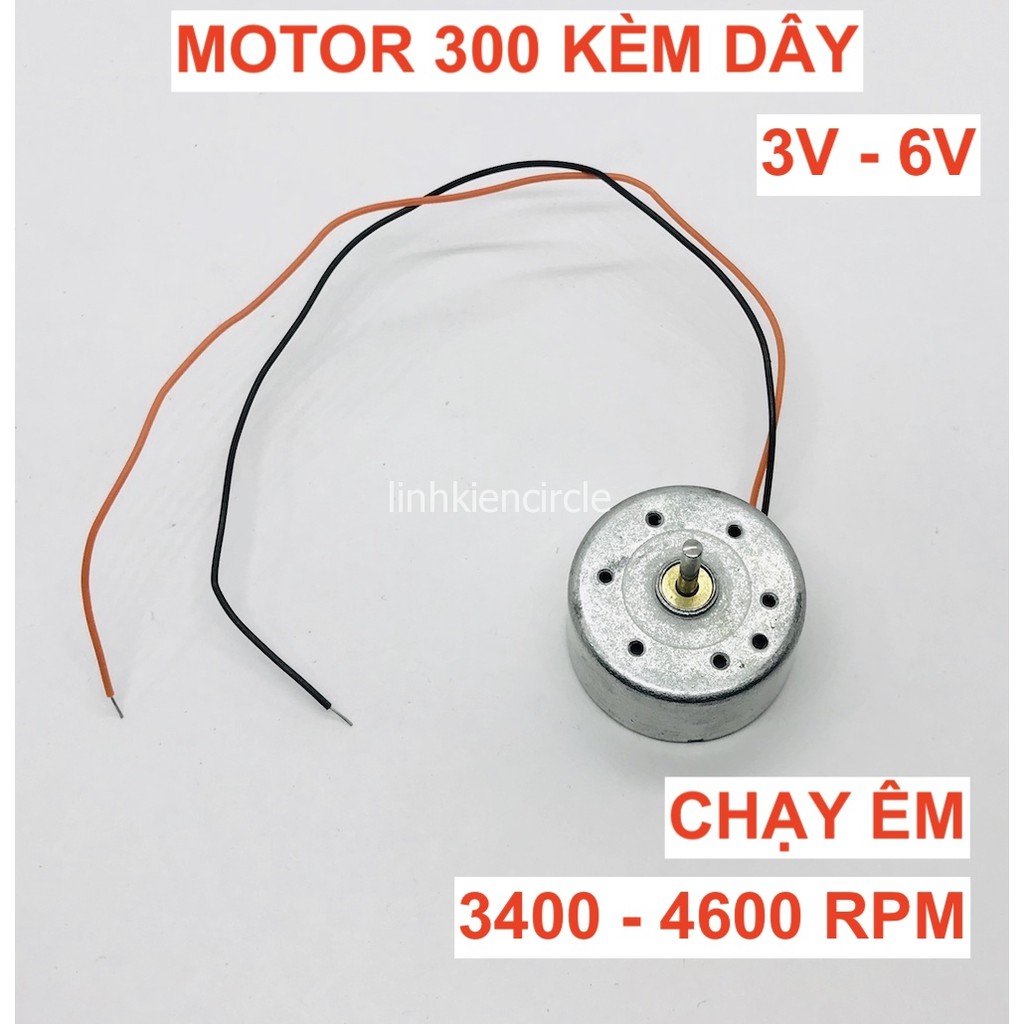 Motor mini 300 3V - 6V mới 100% chạy êm tốc độ 3400 - 4600 RPM - LK0352