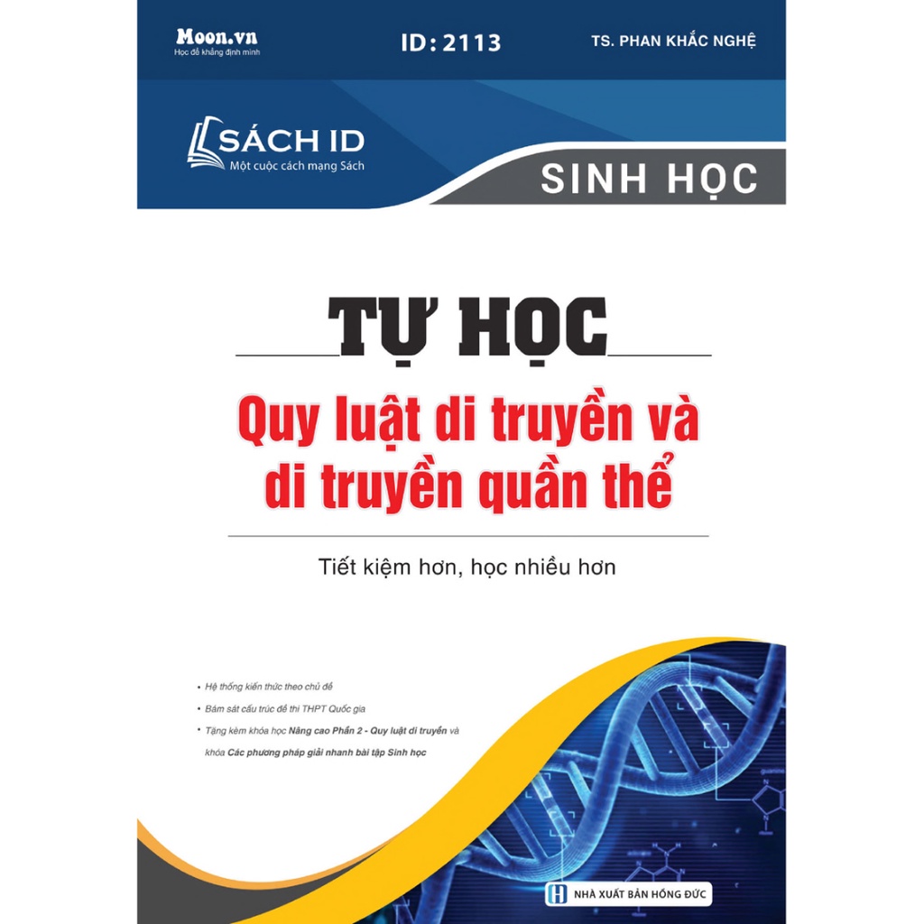 Sách Sinh Học 12 : Tự Học Quy Luật Di Truyền Và Di Truyền Quần Thể | Sách ID Ôn Thi THPTQG 2023 (Thầy Phan Khắc Nghệ)