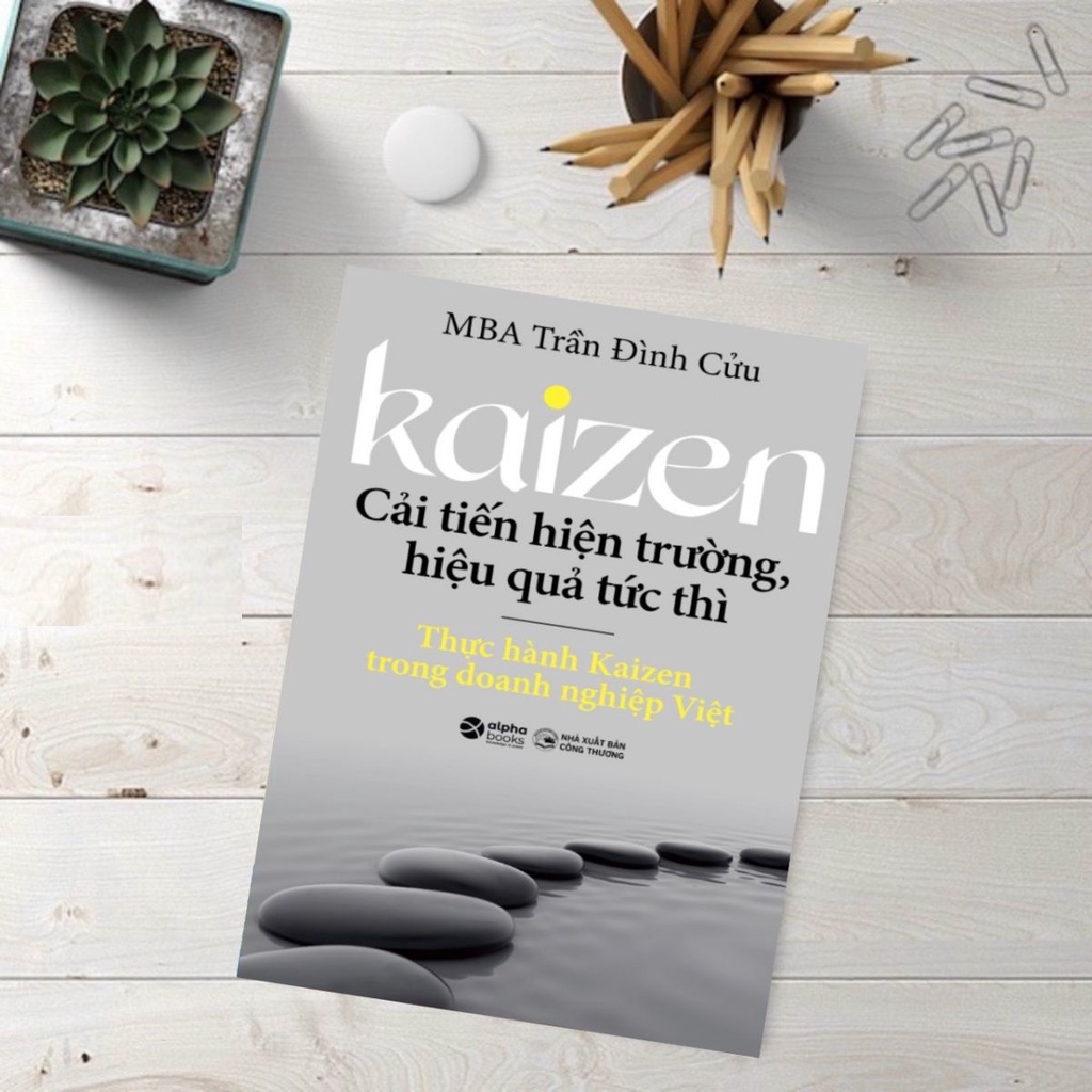 Sách - Kaizen - Cải Tiến Hiện Trường, Hiệu Quả Tức Thì