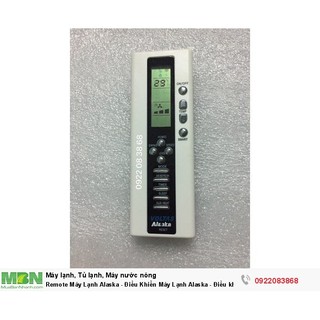 Remote máy lạnh alaska - điều khiển điều hòa alaska hàng chất ,bảo hành đổi mới