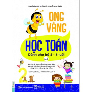 Sách - Ong Vàng Học Toán Dành Cho Trẻ 4-6 tuổi tập 3 - Học Kèm App Online