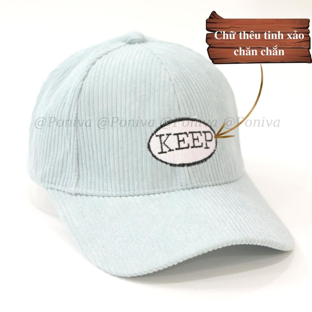Mũ lưỡi trai ❤️ Nón kết thêu chữ Keep chất nhung tăm form unisex phong cách Ulzzang Thời trang PONIVA siêu hot