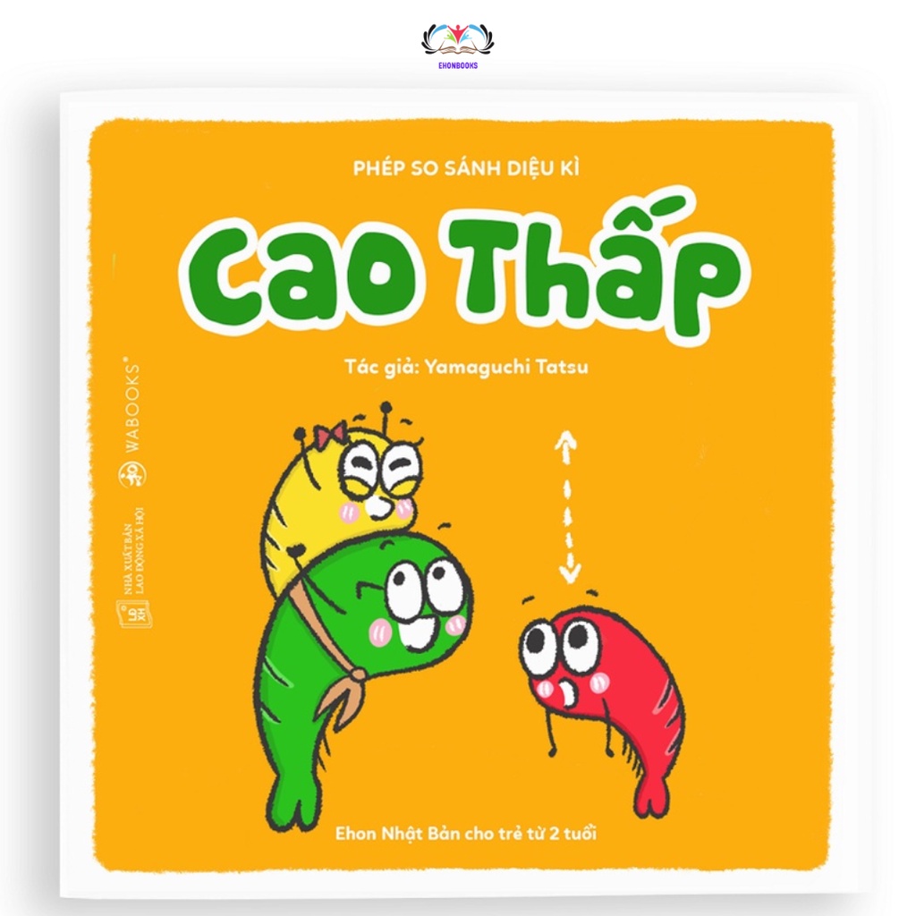 Sách ehon cho bé - Cao thấp - Ehon nhật bản cho bé 2 6 tuổi