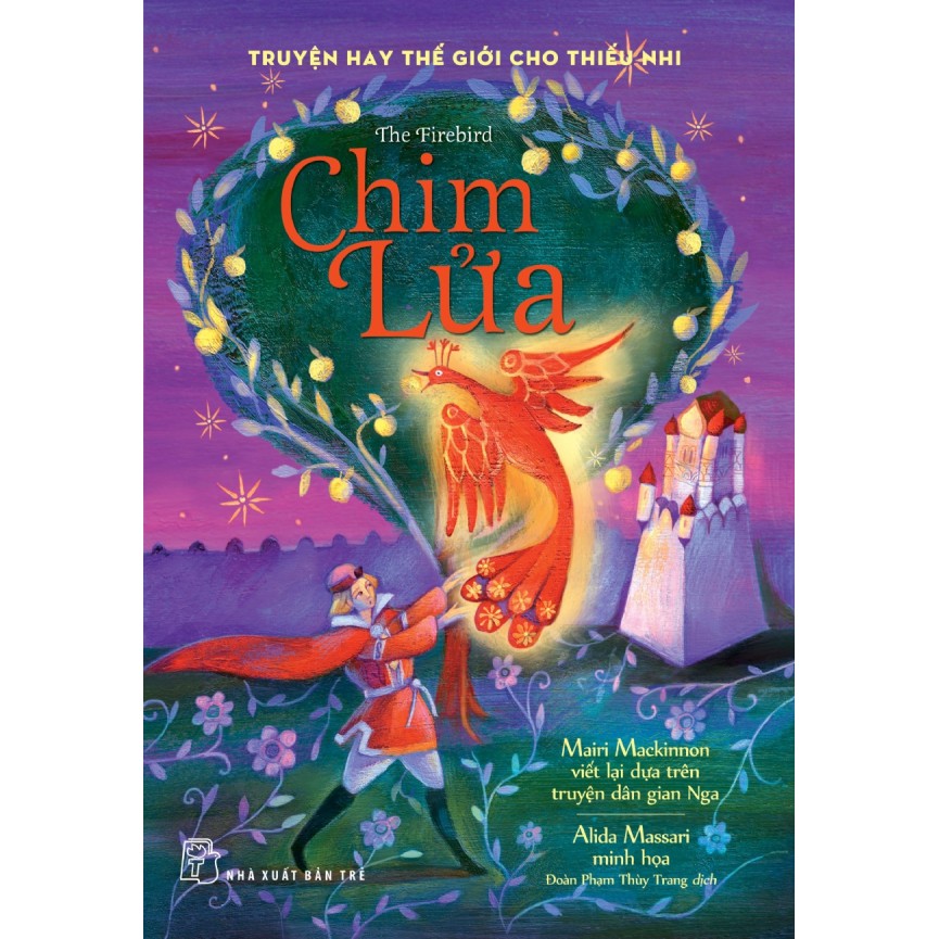 Truyện Hay Thế Giới Cho Thiếu Nhi - Chim Lửa