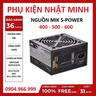 (XẢ SỐC) Nguồn máy tính PC MIK S-Power 400W, 500W, 600W Hàng chính hãng thùy minh phân phối BH 36 tháng