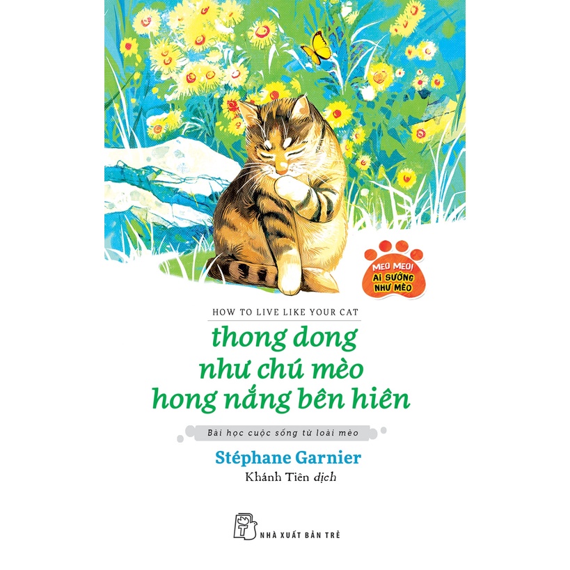 Sách - NXB Trẻ - Thong dong như chú mèo hong nắng bên hiên
