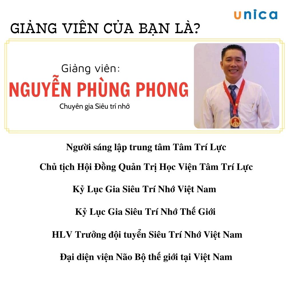 Khóa học Bí quyết rèn luyện siêu trí nhớ cùng kỷ lục gia , GV Nguyễn Phùng Phong UNICA.VN