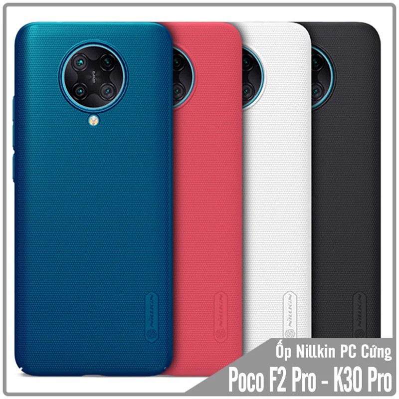 Ốp lưng cho Poco Phone F2 Pro - Redmi K30 Pro - Frosted Shield nhựa PC cứng Nillkin , Vân nhám , chống vân tay