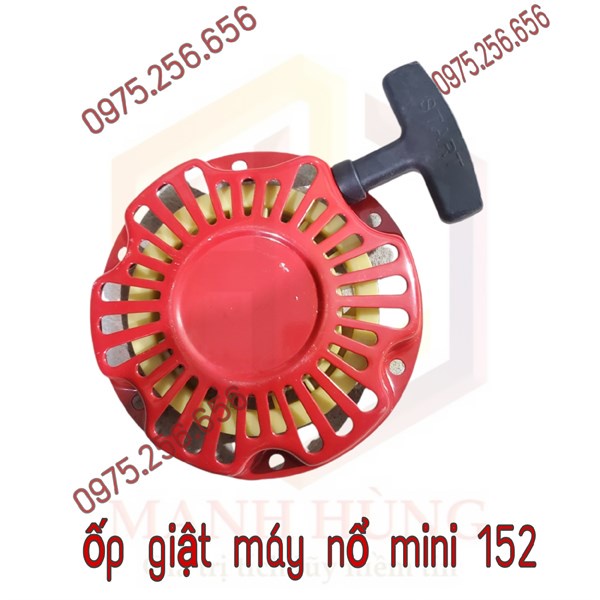 ốp giật máy nổ mini 152 phụ tùng máy nông nghiệp phụ tùng Hùng Lỳ