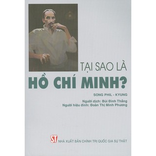 Tại Sao Là Hồ Chí Minh?