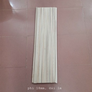(Hàng Đẹp) Thanh Gỗ Tròn Phi 18mm Gỗ Tần Bì ( Các Kích Cỡ )