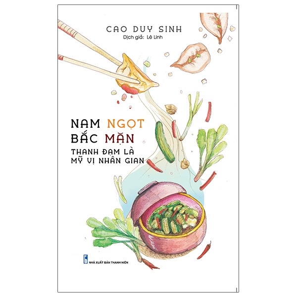 Sách - Nam Ngọt Bắc Mặn - Thanh Đạm Là Mỹ Vị Nhân Gian