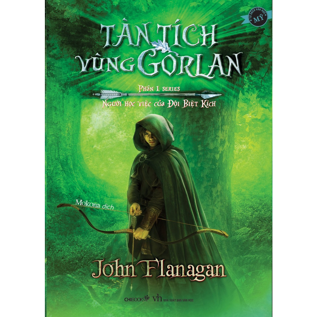 SÁCH - Tàn tích vùng Gorlan - Phần 1 series Người học việc của Đội Biệt Kích - Tác giả John Flanagan