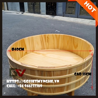 Thố gỗ đánh cơm Sushi Thố gỗ trang trí Sashimi Φ 40cm - Cao 15cm - Gỗ thông tự nhiên