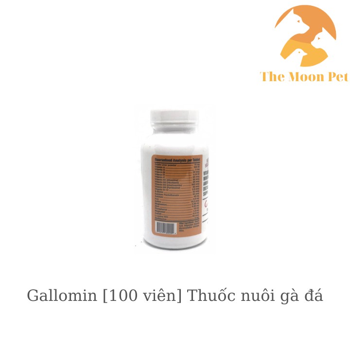 Gallomin [100 viên] T.huốc nuôi gà đá