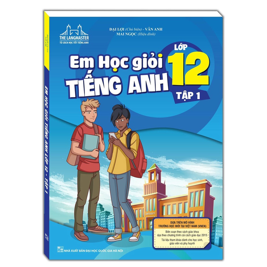 Sách - The Langmaster - Em Học Giỏi Tiếng Anh Lớp 12 - Tập 1