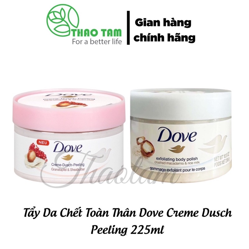 Tẩy da chết Dove, tẩy tế bào chết Body Dove Creme Dusch Peeling 225ml bản Đức Thaotamstore