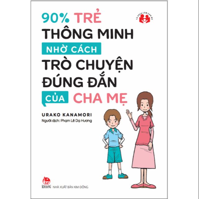 [Mã LIFEB04ALL giảm 10% tối đa 15K đơn 0Đ] Sách - 90 phần trăm trẻ thông minh nhờ cách trò chuyện đúng đắn của cha mẹ