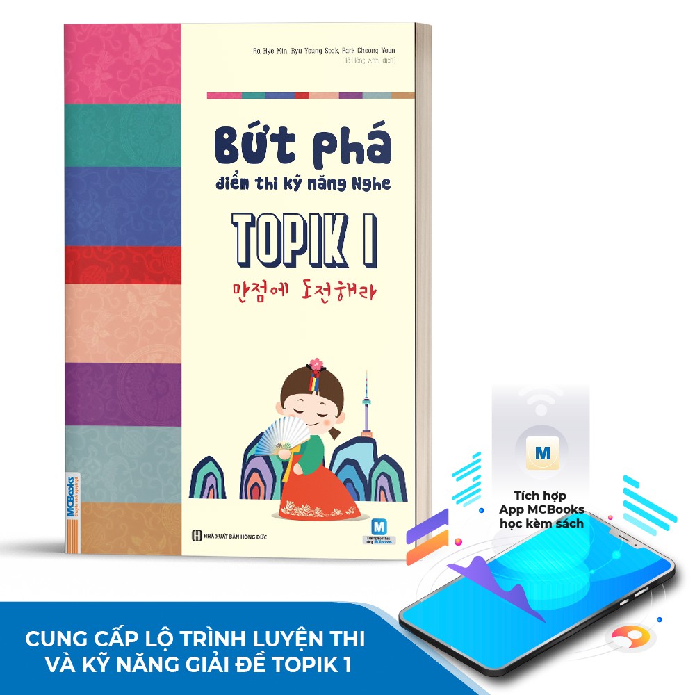 Sách - Bứt Phá Điểm Thi Kỹ Năng Nghe TOPIK I Cho Người Mới Bắt Đầu - Học Kèm App Online - Tái Bản 2020