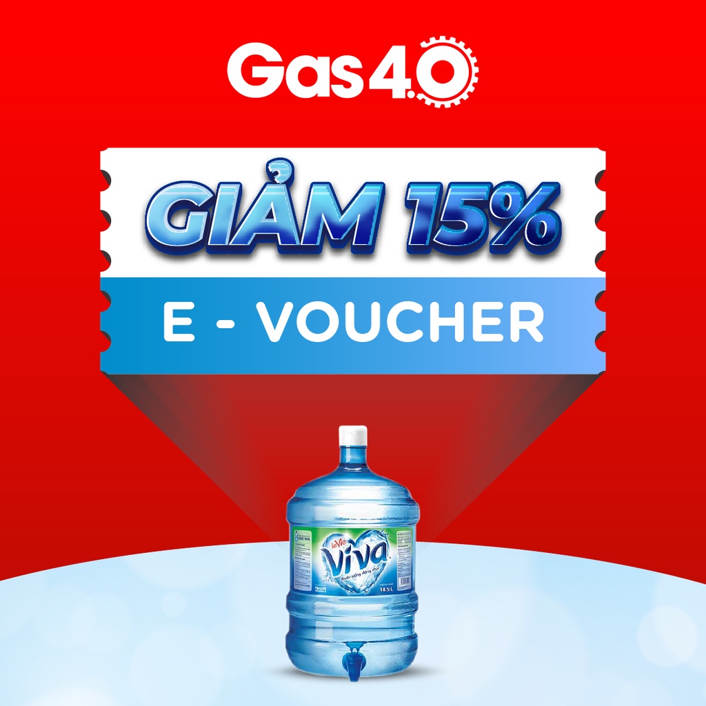 Gas4.0 – Ưu đãi 15% cho sản phẩm bình nước Viva Lavie 18.5L