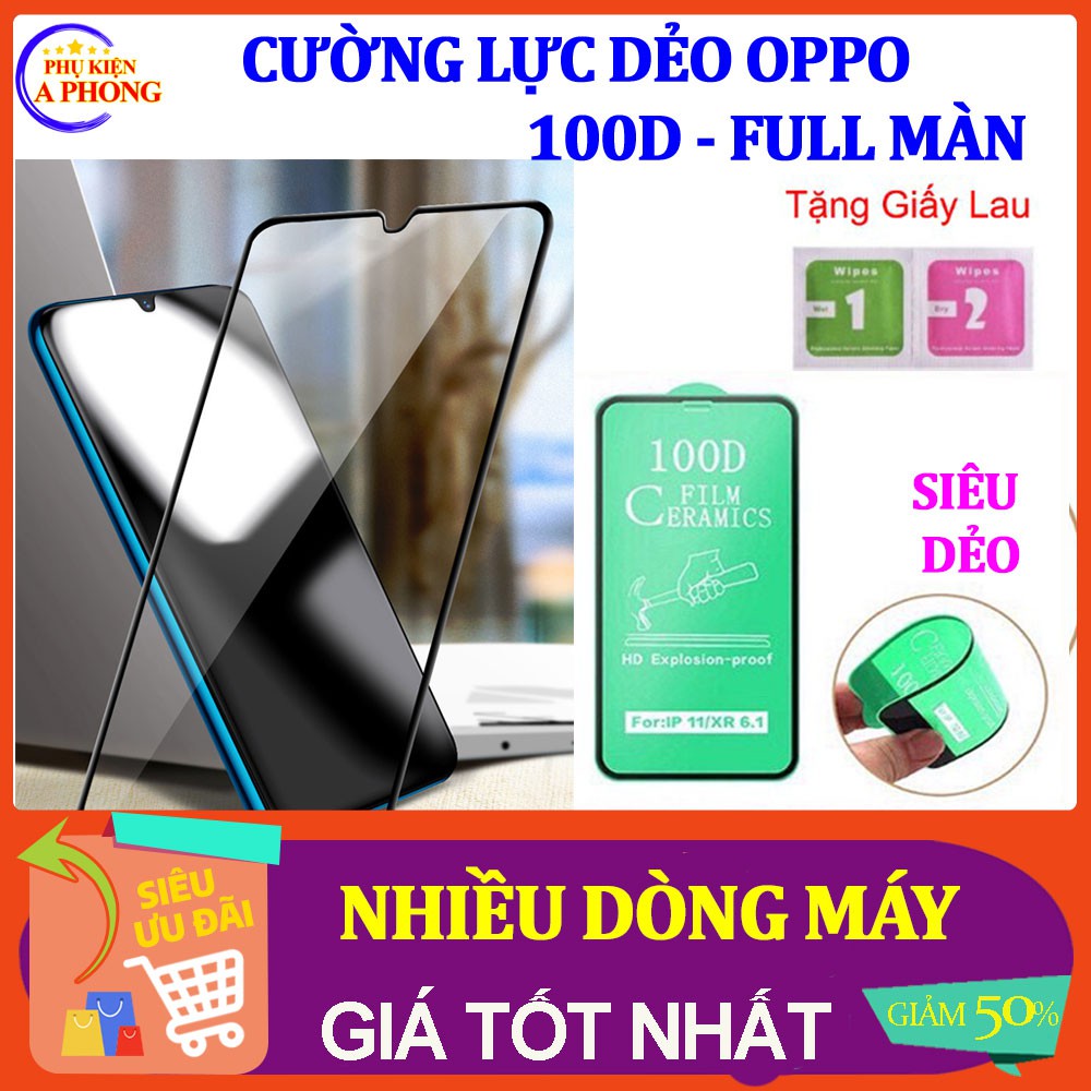 [Mua 5 cái giá sỉ] Cường Lực Dẻo 100D Oppo Full Màn A3/A3s/A5/F7/R15/F11 pro /A5/A9/A31/A11/A5s/A7/A1k/Reno 3/5/F9/A12..