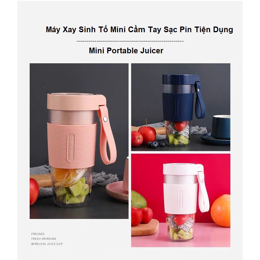 Máy Xay Sinh Tố Portable Juicer Cầm Tay Sạc Pin Bằng Cổng USB Tiện Dụng 3 Màu Trẻ Trung Kiểu Dáng Hiện Đại