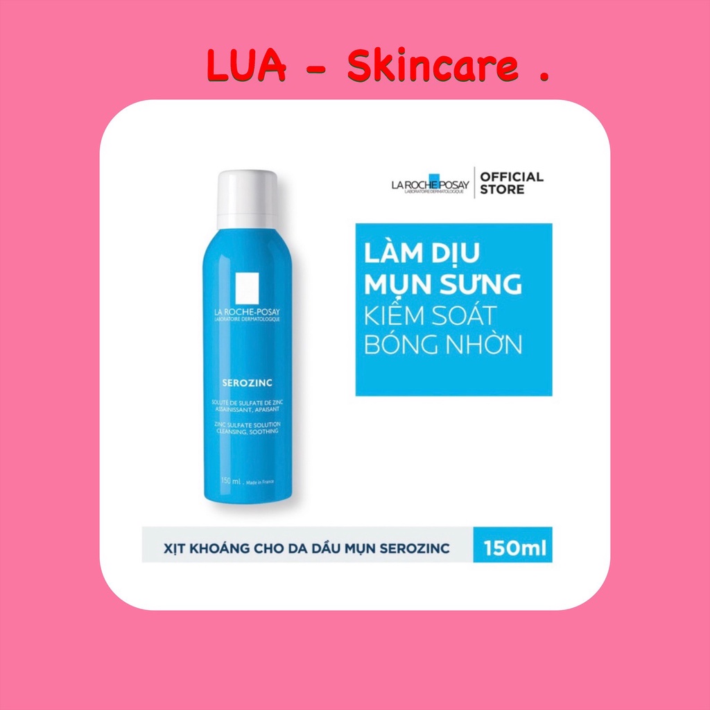 Nước khoáng giúp làm sạch và dịu da La Roche-Posay Serozinc 150 ML/300 ML