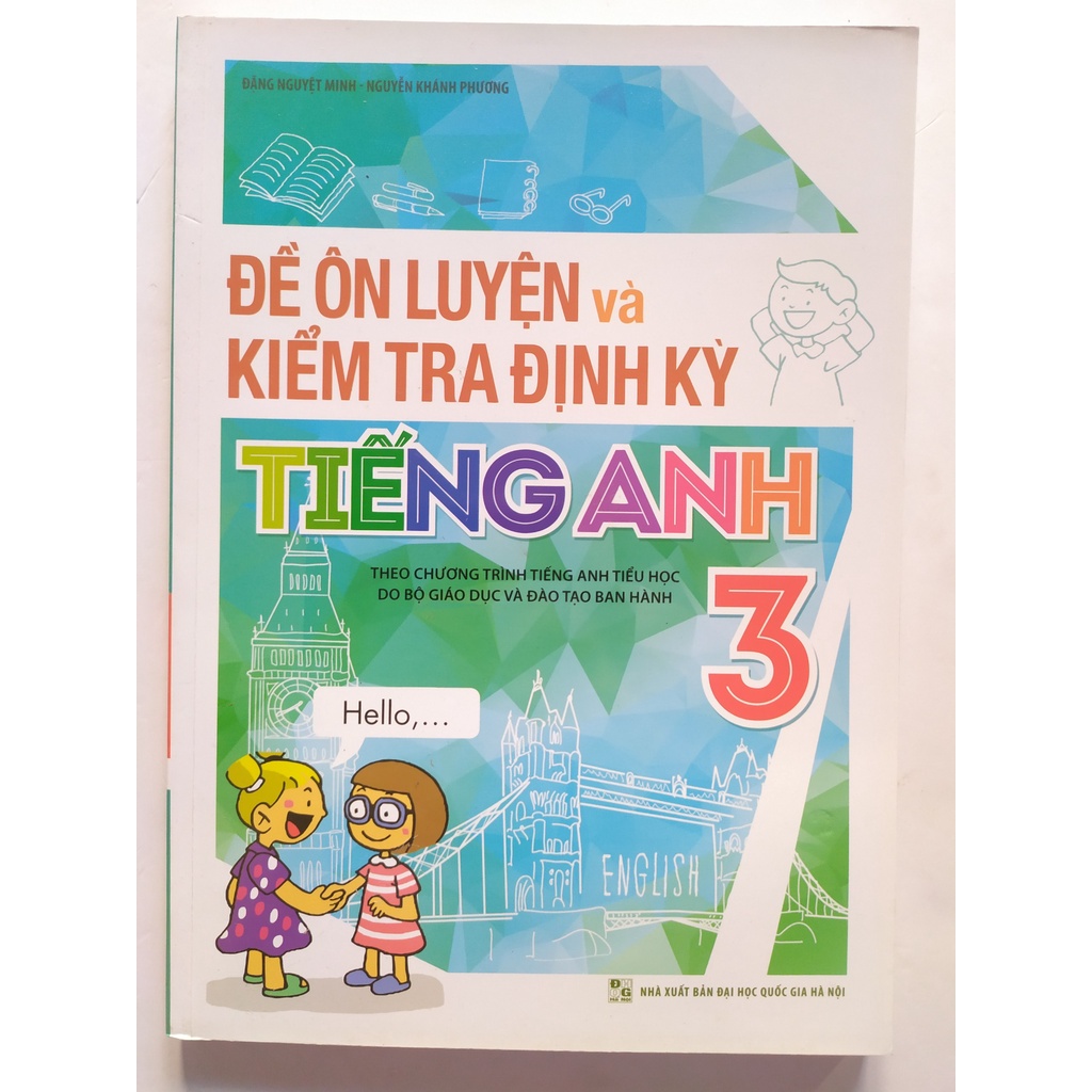 Sách - Đề Ôn Luyện Và Kiểm Tra Định Kỳ Tiếng Anh Lớp 3