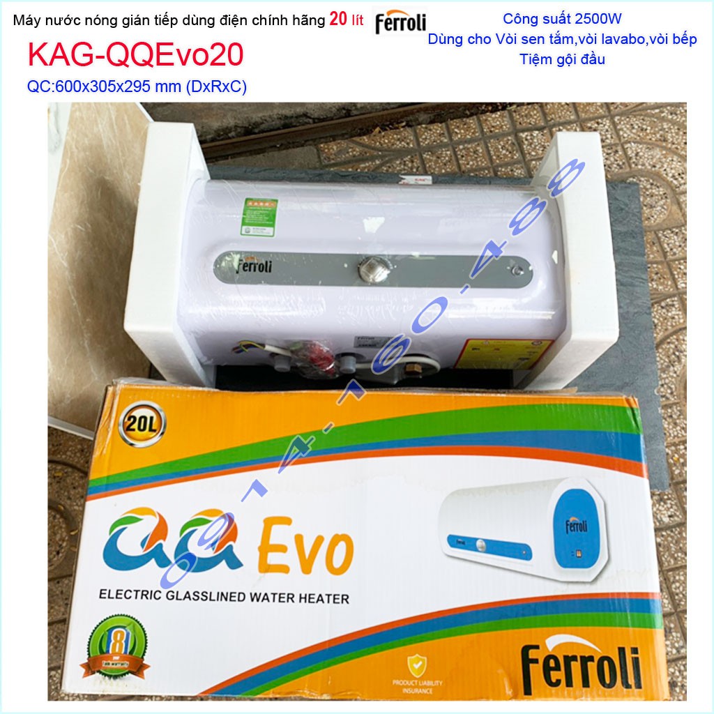 Máy nước nóng Ferroli QQ Evo 20 lít KAG-QQEvo20, bình nước nóng gián tiếp 20 lít chống giật hiệu suất sử dụng tốt